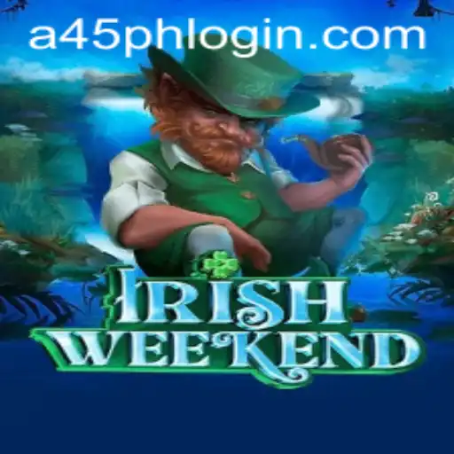 Exploring the Exciting World of IrishWeekend - A45 PH