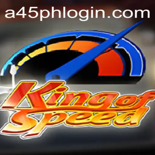 KingofSpeed: Race to the Top with A45 PH
