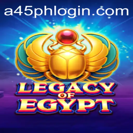 Exploring the Mysterious World of LegacyOfEgypt with A45 PH