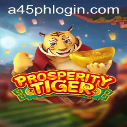 Exploring ProsperityTiger: A Unique Gaming Adventure with A45 PH
