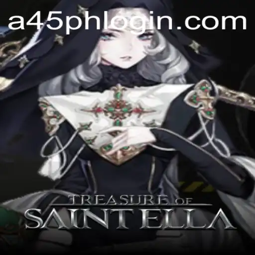 Unveiling TreasureofSaintElla: An Epic Adventure in the World of A45 PH